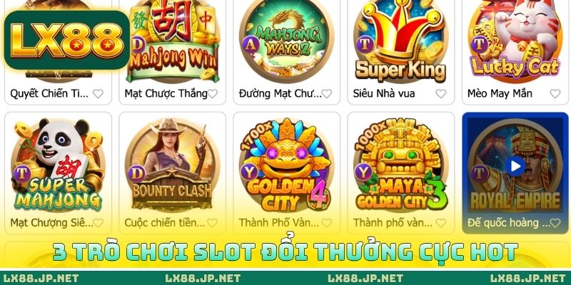 Cách Chơi Nổ Hũ Đổi Thưởng Chi Tiết, Quay Đâu Thắng Đó 4 3 trò chơi slot đổi thưởng cực hot