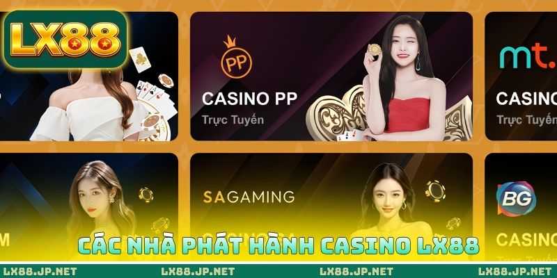 Các nhà phát hành casino LX88