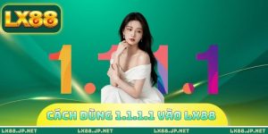 cách dùng 1.1.1.1 vào LX88