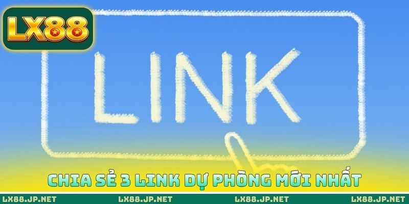 LX88 Không Vào Được Phải Làm Sao - Cách Khắc Phục Sau 1 Phút 2 Chia sẻ 3 link dự phòng mới nhất