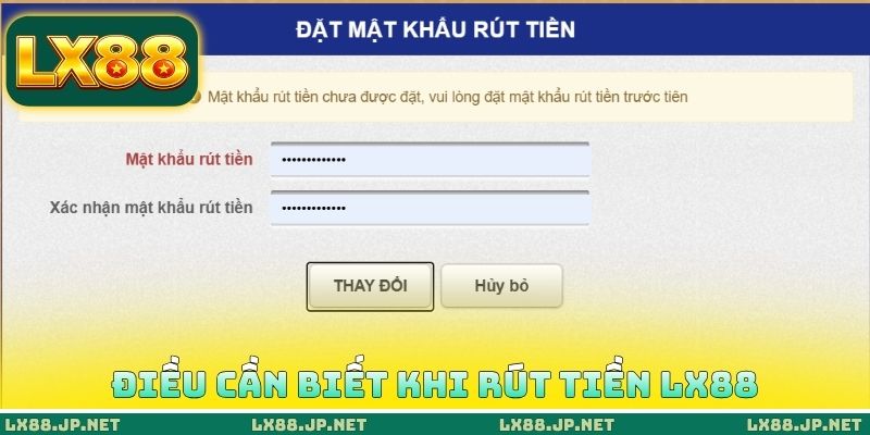 Điều cần biết khi rút tiền LX88