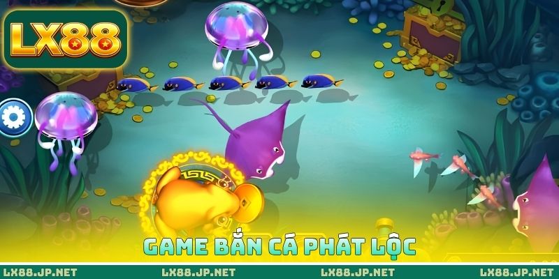Game bắn cá Phát Lộc