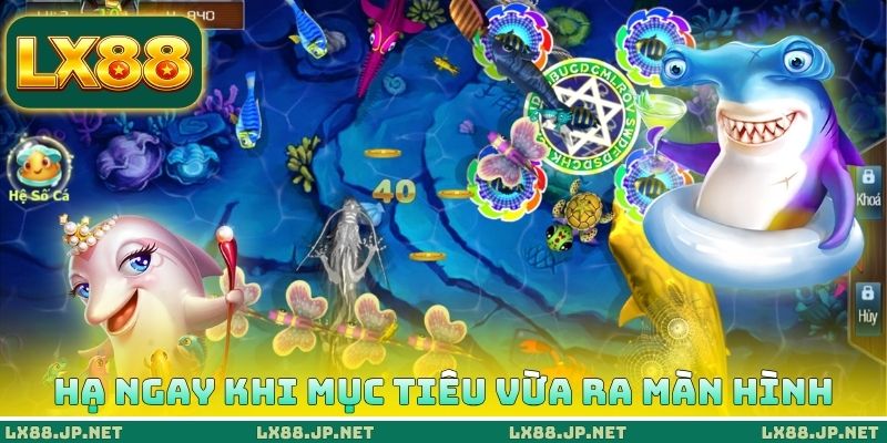 Cách Bắn Cá Thắng Lớn Đơn Giản - X3 Tài Khoản Sau 10 Ván 2 Hạ ngay khi mục tiêu vừa ra màn hình