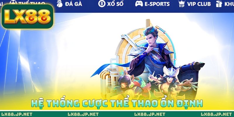 Hệ thống cược thể thao ổn định