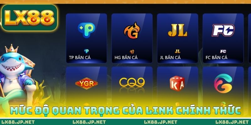 Link Chính Thức Của LX88 - Dấu Hiệu Nhận Biết Khác Nhau 1 Mức độ quan trọng cần biết về Link chính thức của LX88