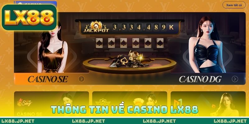 Thông tin về casino LX88