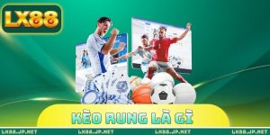 Kèo Rung Là Gì