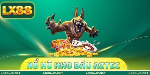 Nổ Hũ Kho Báu AZTEC