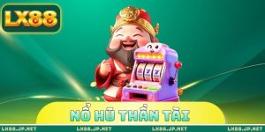 Nổ Hũ Thần Tài