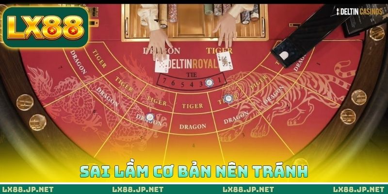 Sai lầm cơ bản nên tránh Sai lầm cơ bản nên tránh